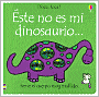 Book Cover Image. Title: Este No Es Mi Dinosaurio (That's Not My Dinosaur), Author: by Fiona  Watt