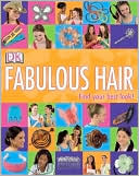 Fabulous Hair Find Your Best Look