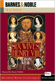 The Six Wives of Henry VIII by Alison Weir: Audio Book Cover