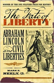 The Fate of Liberty by Mark E. Neely Jr.: Book Cover