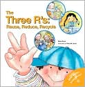 Book Cover Image. Title: The Three R's: Reuse, Reduce, Recycle, Author: by Nuria  Roca