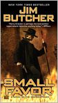 Book Cover Image. Title: Small Favor (Dresden Files Series #10), Author: by Jim  Butcher