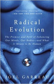 Radical Evolution by Joel Garreau: Book Cover