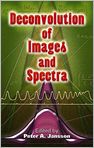 Book Cover Image. Title: Deconvolution of Images and Spectra: Second Edition, Author: Peter A. Jansson