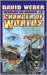 Book Cover Image. Title: Changer of Worlds (Worlds of Honor Series #3), Author: by David Weber