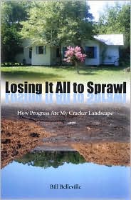 Losing It All to Sprawl by Bill Belleville: Book Cover
