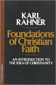 Foundations of Christian Faith by Karl Rahner: Book Cover