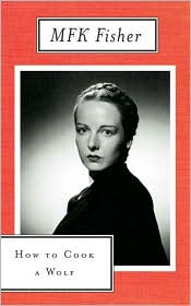 How to Cook a Wolf by M. F. K. Fisher: Book Cover