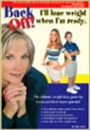 Back Off Ill Lose Weight When Im Ready A Weight Loss Guide for Tee