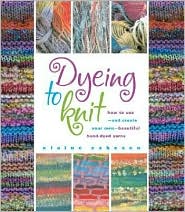Dyeing to Knit by Elaine Eskesen: Book Cover