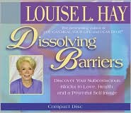 Dissolving Barriers by Louise L. Hay: CD Audiobook Cover