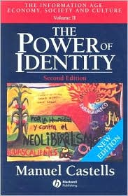 The Power of Identity: v. 2: The Information Age – Economy, Society and Culture