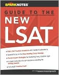 Book Cover Image. Title: SparkNotes Guide to the New LSAT (SparkNotes Test Prep), Author: by   SparkNotes Editors