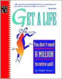 Get a Life: You Don't Need a Million to Retire Well