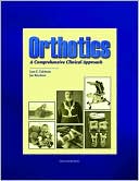 Orthotics A Comprehensive Clinical Approach