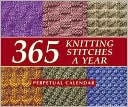 365 Knitting Stitches a Year Perpetual Calendar
