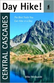 Day Hike! Central Cascades by Mike McQuaide: Book Cover