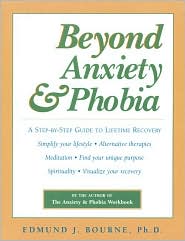 Beyond Anxiety & Phobia by Edmund Bourne: Book Cover