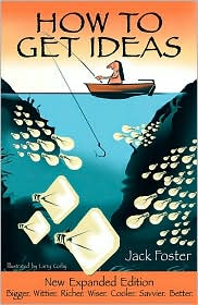 How to Get Ideas by Jack Foster: Book Cover