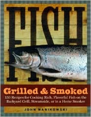 Fish Grilled and Smoked by John Manikowski: Book Cover