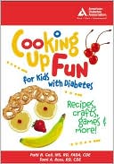Cooking Up Fun for Kids with Diabetes by Patricia Bazel Geil
