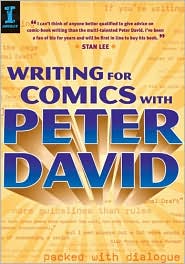 The book Writing for Comics with Peter David.