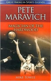 Pete Maravich by Mike Towle: Book Cover