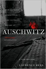 Auschwitz by Laurence Rees: Book Cover