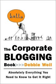 The Corporate Blogging Book by Debbie Weil: Book Cover