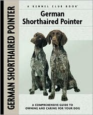 German Shorthaired Pointer (Kennel Club Dog Breed Series) by Nona Kilgore Bauer: Book Cover