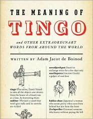 The Meaning of Tingo by Adam Jacot de Boinod: Book Cover