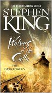 Book Cover Image. Title: The Dark Tower V: Wolves of the Calla, Author: Stephen  King