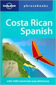 Lonely Planet Phrasebooks: Costa Rican Spanish
