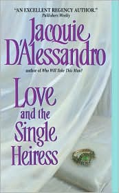Love and the Single Heiress by Jacquie D'Alessandro: Book Cover