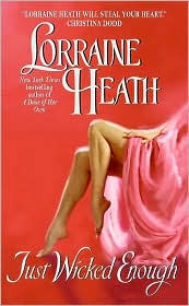 Just Wicked Enough (Avon Romantic Treasure Series) by Lorraine Heath: Book Cover