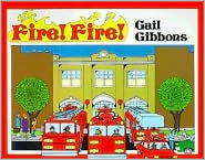 Fire Fire by Gail Gibbons: Book Cover