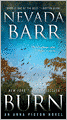 Book Cover Image. Title: Burn (Anna Pigeon Series #16), Author: by Nevada Barr