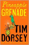 Book Cover Image. Title: Pineapple Grenade (Serge Storms Series #15), Author: Tim  Dorsey