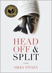 Book Cover Image. Title: Head Off and Split, Author: Nikky  Finney