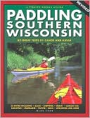 Paddling Southern Wisconsin by Mike Svob