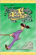 Barking Goats and the Redneck Mafia by Dolores J. Wilson