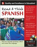 Read and Think Spanish: Discover Spanish-Speaking Culture and Master t
