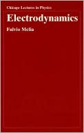 Electrodynamics by Fulvio Melia
