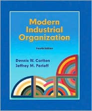 Modern Industrial Organization by Dennis W. Carlton: Book Cover