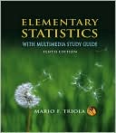 Elementary Statistics Plus Multimedia Study Guide by Mario F. Triola