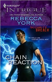 Chain Reaction (Harleqin Intrigue Series #946) by Rebecca York: Book Cover