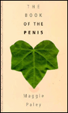 The Book of the Penis; Maggie Paley; 1999 Hardcover $16.00 Rank: 100K