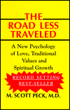 The Road Less Traveled:  Morgan Scott Peck