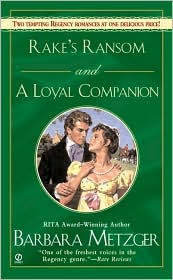 Rake's Ransom and a Loyal Companion by Barbara Metzger: Book Cover