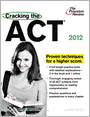 Book Cover Image. Title: Cracking the ACT, 2012 Edition, Author: by   Princeton Review